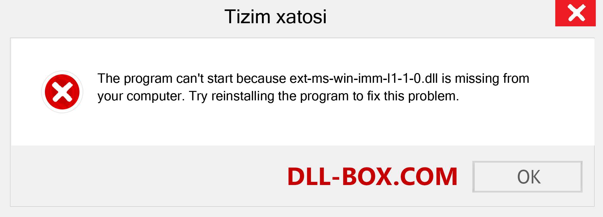 ext-ms-win-imm-l1-1-0.dll fayli yo'qolganmi?. Windows 7, 8, 10 uchun yuklab olish - Windowsda ext-ms-win-imm-l1-1-0 dll etishmayotgan xatoni tuzating, rasmlar, rasmlar